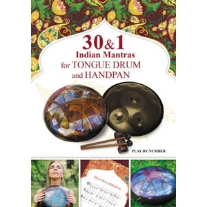 30 and 1 Indian Mantras for Tongue Drum and Handpan (ISBN: 9798724562331)