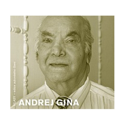 Andrej Giňa - Andrej Giňa; Andrej Giňa