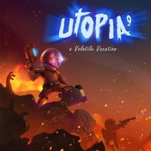 UTOPIA 9 - A Volatile Vacation