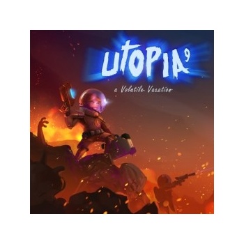 UTOPIA 9 - A Volatile Vacation