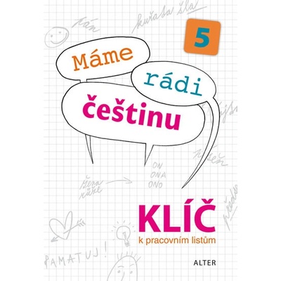 Klíč k Pracovním listům Máme rádi češtinu pro 5. ročník ZŠ