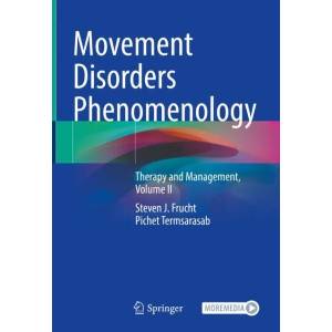 Movement Disorders Phenomenology | Steven J. Frucht, Pichet Termsarasab (ISBN: 9783031525728)