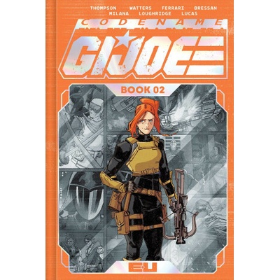 Codename: G.I. Joe Deluxe Edition Book Two (Dan Watters,Marco Ferrari,Lee Loughridge,Andrei Bressan,Adriano Lucas)(Pevná)