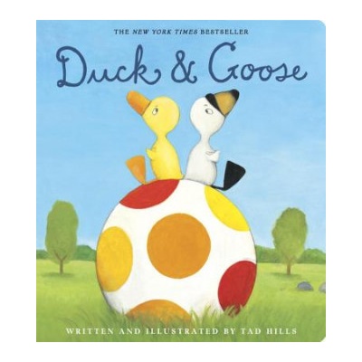 Duck & Goose | Tad Hills