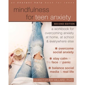 Mindfulness for Teen Anxiety | Christopher Willard (ISBN: 9781684035755)