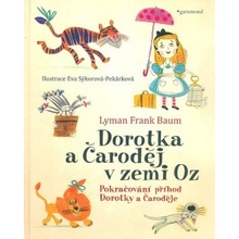 Dorotka a čaroděj ze země Oz - Lyman Frank Baum