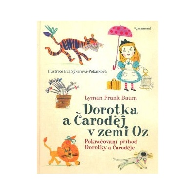 Dorotka a čaroděj ze země Oz - Lyman Frank Baum