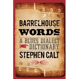 Barrelhouse Words | Stephen Calt (ISBN: 9780252076602)