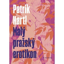 Malý pražský erotikon - Patrik Hartl