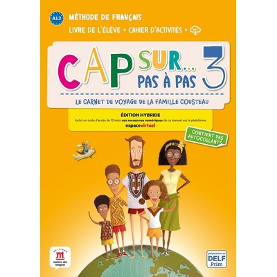 Cap Sur 3 pas a pas (A1.2) - Édition hybride Livre de l´éleve/Cahier d´exercices + Espacevirtuel (12 mois)
