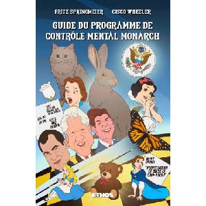 Guide du programme de contrôle mental Monarch | Fritz Springmeier, Cisco Wheeler (ISBN: 9791092128482)