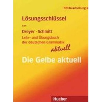 Lehr und Übungsbuch der deutschen Grammatik Die neue Gelbe Neubearbeitung kľúč k riešeniu