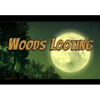 Woods Looting