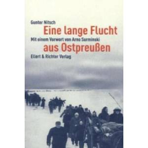 Eine lange Flucht aus Ostpreußen | Gunter Nitsch (2013)