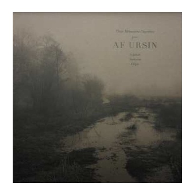 Af Ursin - Trois Mémoires Discrètes LP