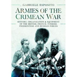 Armies of the Crimean War, 1853 1856 (ISBN: 9781399089852)