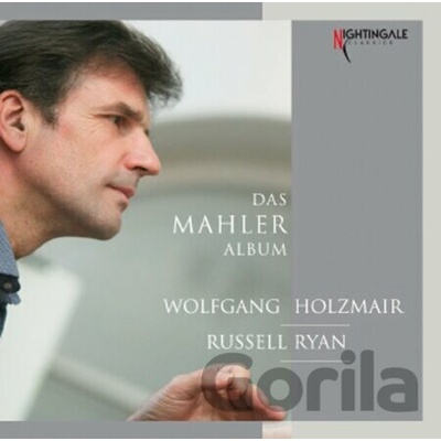 Wolfgang Holzmair: Das Mahler Album - Gustav Mahler