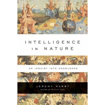 Image 1 of Intelligence in Nature | Jeremy Narby