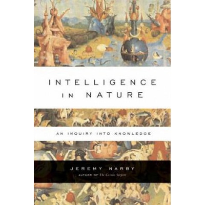 Intelligence in Nature | Jeremy Narby