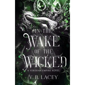 In the Wake of the Wicked | V. B. Lacey (2024)