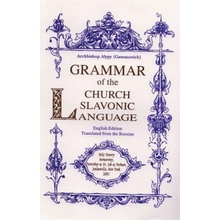 Grammar of the Church Slavonic Language