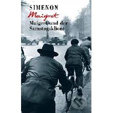 Maigret und der Samstagsklient - Georges Simenon