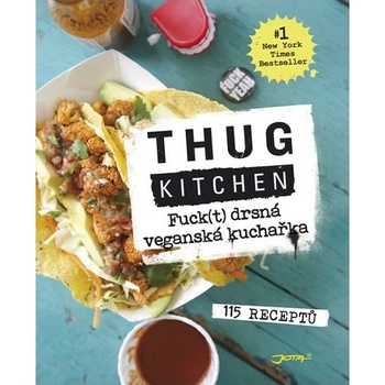 Fuck t drsná veganská kuchařka