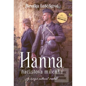 Hanna nacistova milenka - Monika Luščíková