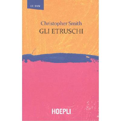 GLI ETRUSCHI | SMITH CHRISTOPHER