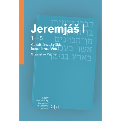 Jeremjáš I 24. svazek, 1-5