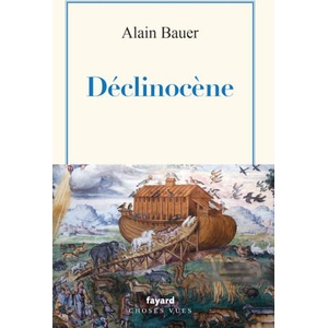 Déclinocène | Alain Bauer (2025)