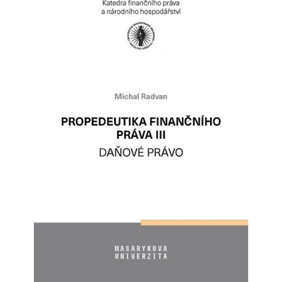Propedeutika finančního práva III - Daňové právo