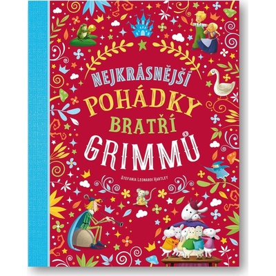 Nejkrásnější pohádky bratří Grimmů - Hartley Stefania Leonardi