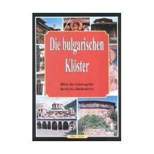 Die bulgarischen Kloster (2008)