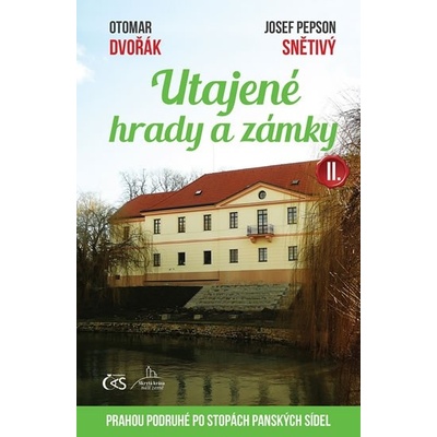 Utajené hrady a zámky II.