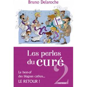 Les perles du curé 2 | Père Bruno Delaroche (ISBN: 9791033611585)