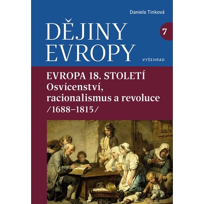 Dějiny Evropy 7: Evropa 18. století – Zbozi.Blesk.cz