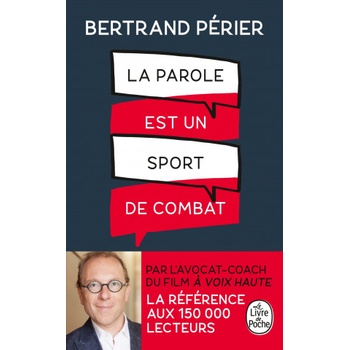 La parole est un sport de combat | Bertrand Périer