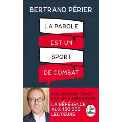 La parole est un sport de combat | Bertrand Périer