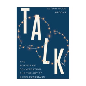 TALK THE NEW SCIENCE OF CONVERSATION & T (ISBN: 9780593443491)