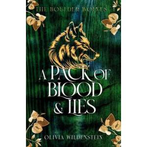 A Pack of Blood and Lies | Olivia Wildenstein (ISBN: 9781948463706)