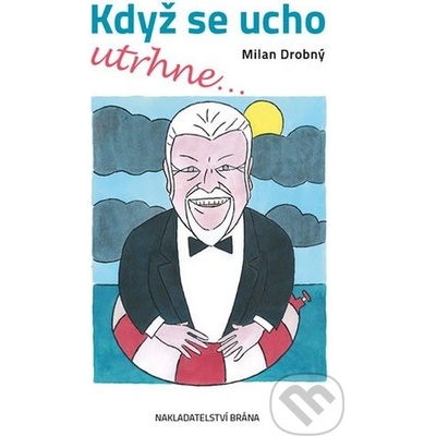 Když se ucho utrhne