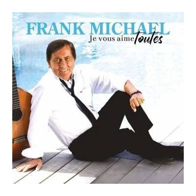 Frank Michael - Je Vous Aime Toutes CD