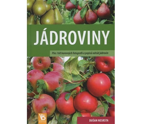 Jádroviny - Dušan Nesrsta