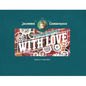 Jacominus Gainsborough: With Love (ISBN: 9781836270522)