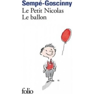 Le petit Nicolas/Le ballon | Jean-Jacques Sempé, René Goscinny (ISBN: 9782070456758)