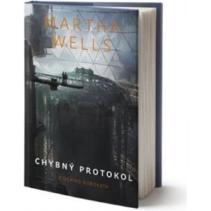 Chybný protokol | Martha Wells (2020)