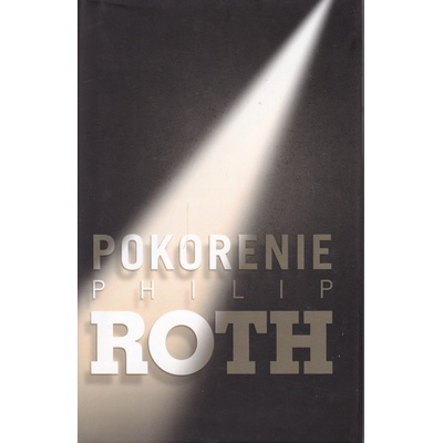 Pokorenie - Philip Roth