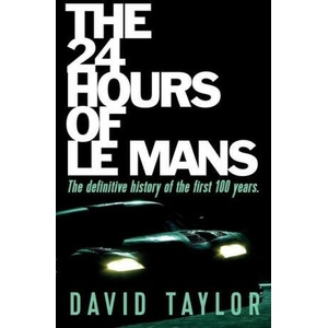 The 24 Hours of Le Mans (ISBN: 9781915229809)
