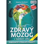 Recenzia Ako mať zdravý mozog v každom veku - 2.rozšírené vydanie - Katarína Horáková